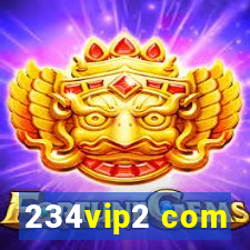 234vip2 com